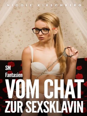 cover image of Vom Chat zur Sexsklavin – SM Fantasien